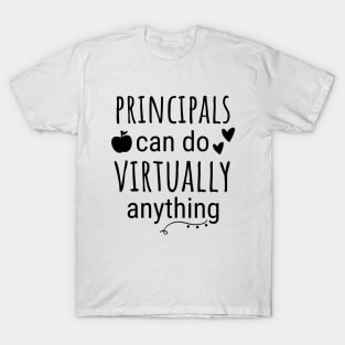 Principals Can Do Virtually Anything T-Shirt